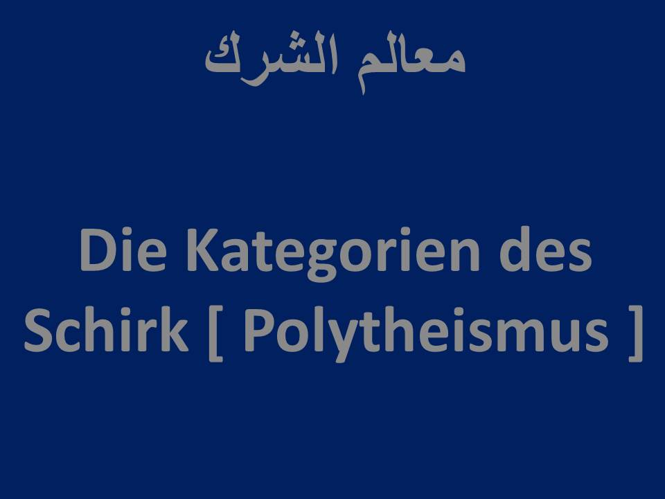 Die Kategorien des Schirk [ Polytheismus ]